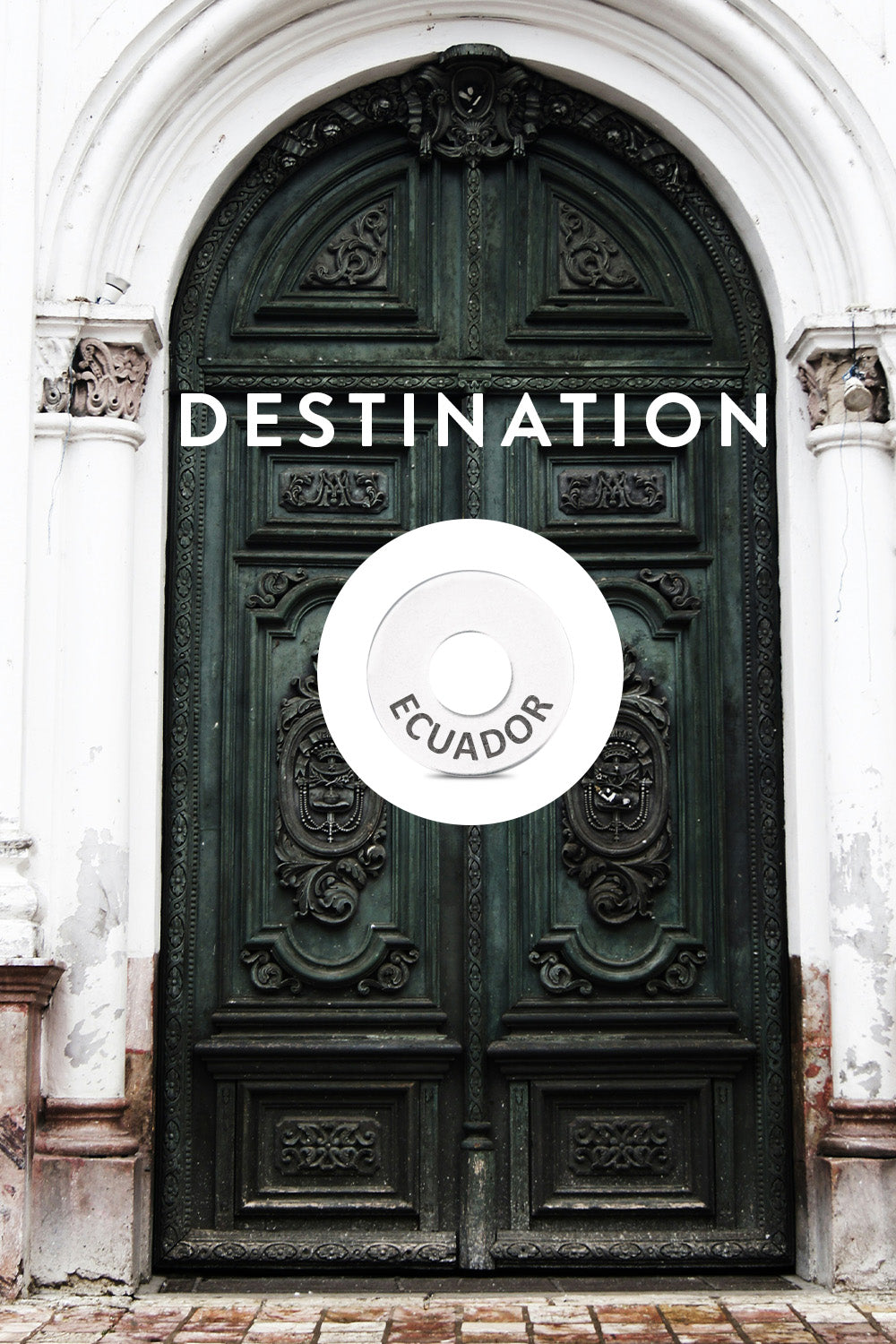 Destination: ECUADOR