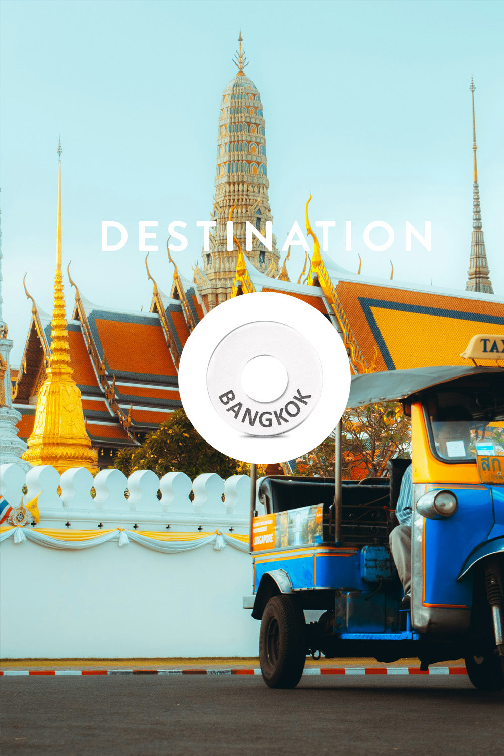 Destination: BANGKOK