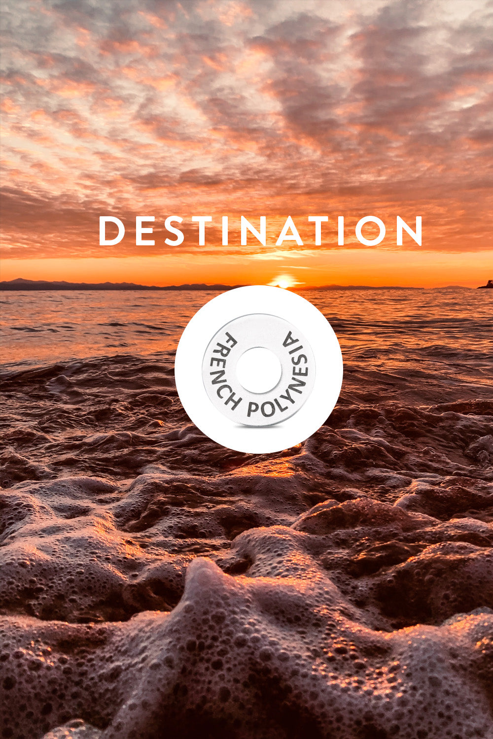 Destination: FRENCH POLYNESIA