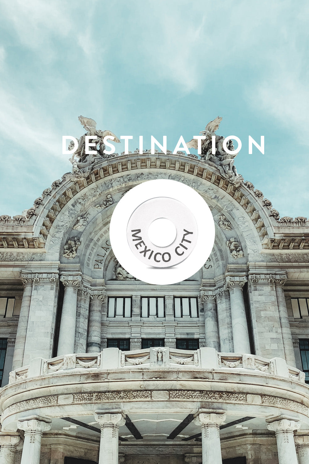 Destination: MEXICO CITY