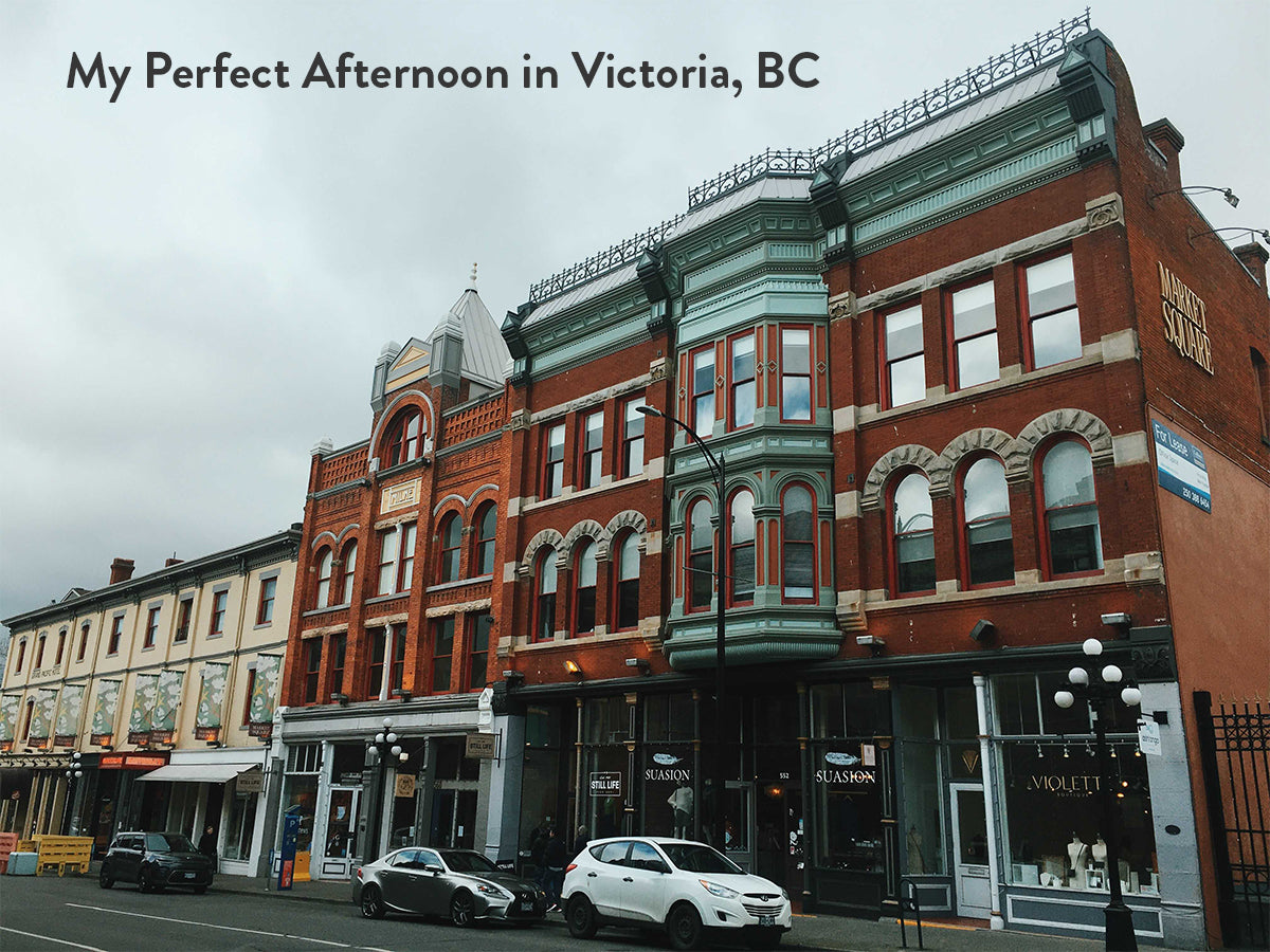 My Perfect Afternoon in Victoria BC: Lower Johnson & Market Square